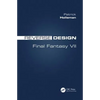 Reverse Design: Final Fantasy VII - Paperback