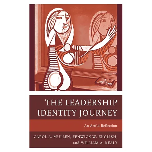 The Leadership Identity Journey: An Artful Reflection - Paperback