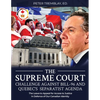 The Supreme Court Challenge Against Bill-96 and Quebec's Separatist Agenda: The Leave to Appeal for Access to Justice in Defence of Our Canadian Ident - Paperback