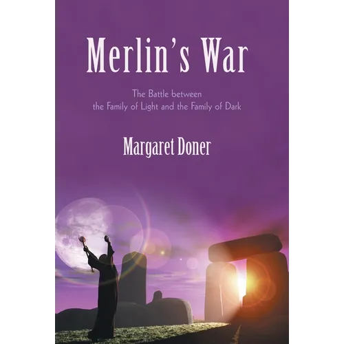 Merlin's War: The Battle Between the Family of Light and the Family of Dark - Hardcover