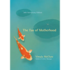 The Tao of Motherhood - Paperback