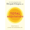 Total Meditation: Practices in Living the Awakened Life - Paperback