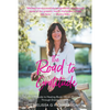 The Road to Gratitude: A Guide to Healing Body Mind Spirit Through Energy Medicine - Paperback