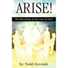 Arise!: "The Revealing of the sons of God" - Paperback