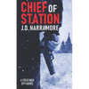 Chief of Station: A Cold War Spy Novel - Paperback