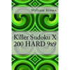 Killer Sudoku X - 200 HARD 9x9 - Paperback