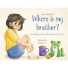 Where Is My Brother?: A family's journey through grief and loss - Paperback