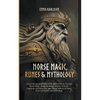Norse Magic, Runes & Mythology - Paperback