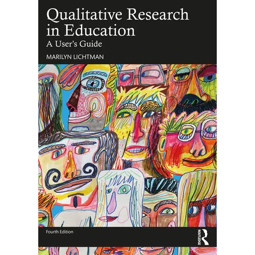 Qualitative Research in Education: A User's Guide - Paperback