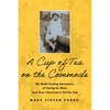A Cup of Tea on the Commode: My Multi-Tasking Adventures of Caring for Mom. and How I Survived to Tell the Tale - Paperback