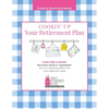 Cookin' Up Your Retirement Plan - Paperback