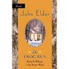 The Frog Run: Words and Wildness in the Vermont Woods - Paperback