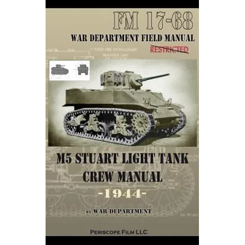 M5 Stuart Light Tank Crew Manual - Paperback
