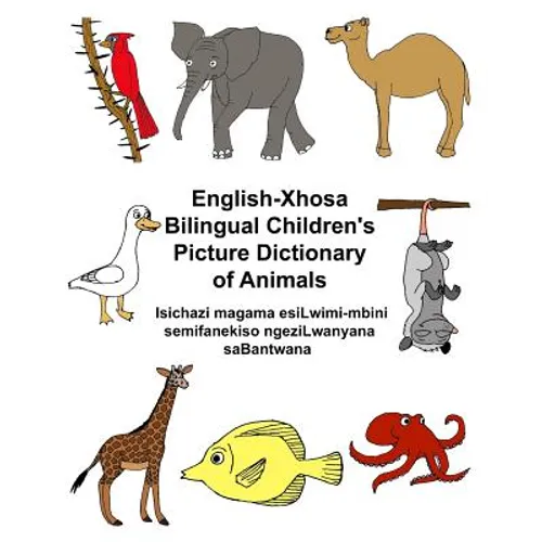 English-Xhosa Bilingual Children's Picture Dictionary of Animals - Paperback