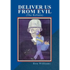 Deliver Us from Evil: (The Refrain) - Hardcover