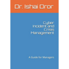 Cyber Incident and Crisis Management: A Guide for Managers - Paperback