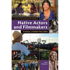 Native Actors and Filmmakers: Visual Storytellers - Paperback