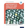 Ib Prepared Mathematics Analysis and Approaches: With Website Link - Paperback