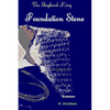 The Shepherd King: Book One, The Foundation Stone - Paperback