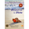 Después de la Dieta: Importancia de las emociones. Resistencia a perder peso. - Paperback