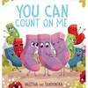 You Can Count On Me: A Children's Book about Friendship, Kindness, Bullying and Sacrifice - Hardcover