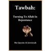 Tawbah: Turning To Allah In Repentance - Paperback