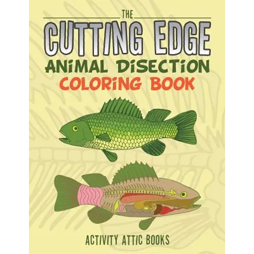 The Cutting Edge: Animal Disection Coloring Book - Paperback