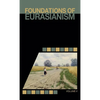Foundations of Eurasianism: Volume II - Hardcover