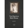 Ten Days in a Mad-House (Illustrated) - Paperback