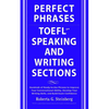 Perfect Phrases for the TOEFL Speaking and Writing Sections - Paperback