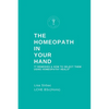 The Homeopath in Your Hand - Paperback