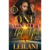 One Minute I Hate You: A Hood Love Story - Paperback