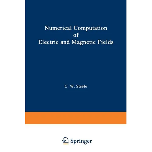 Numerical Computation of Electric and Magnetic Fields - Paperback