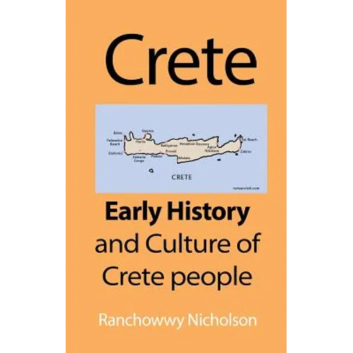 Crete: Early History and Culture of Crete people - Paperback