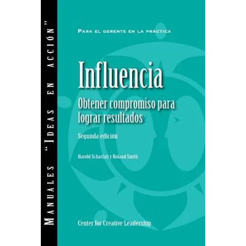 Influence: Gaining Commitment, Getting Results 2ED (Spanish for Latin America) - Paperback