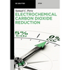 Electrochemical Carbon Dioxide Reduction - Paperback