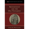 Archaeology and the Old Testament - Paperback