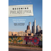 Becoming Philadelphia: How an Old American City Made Itself New Again - Paperback