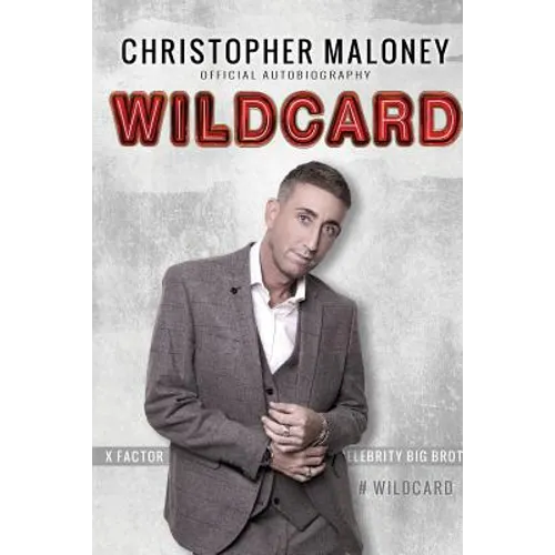 Christopher Maloney: Wildcard: Official Autobiography - Paperback