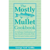 The Mostly Mullet Cookbook - Paperback