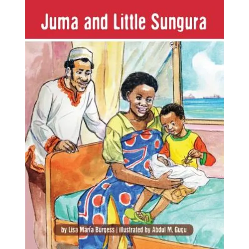 Juma and Little Sungura: The Tanzania Juma Stories - Paperback