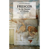 Frescos: In the Rooms of Palladio: Malcontenta 1557-1575 - Hardcover