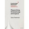 Playwriting, Dramaturgy and Space - Paperback