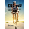 Recetas para Construir Musculo para Ciclismo Pre y Post Competencia: Mejore su desempeno y recuperese mas rapido, alimentando su cuerpo con poderosas - Paperback