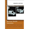 National Health Insurance in the United States and Canada: Race, Territory, and the Roots of Difference - Paperback