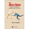 The Idea Chase: Seven Principles for Breakthrough Innovation - Paperback