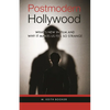 Postmodern Hollywood: What's New in Film and Why It Makes Us Feel So Strange - Hardcover