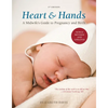 Heart and Hands, Fifth Edition [2019]: A Midwife's Guide to Pregnancy and Birth - Paperback
