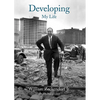 Developing: My Life - Hardcover