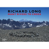 Richard Long: Many Rivers to Cross - Hardcover